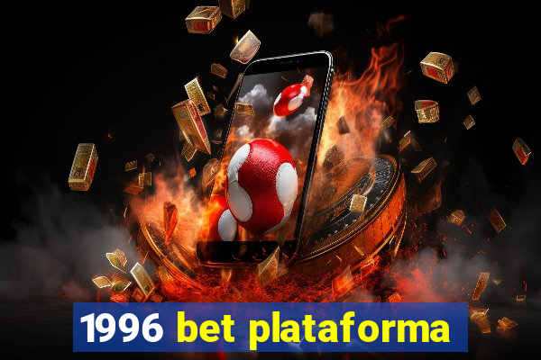 1996 bet plataforma